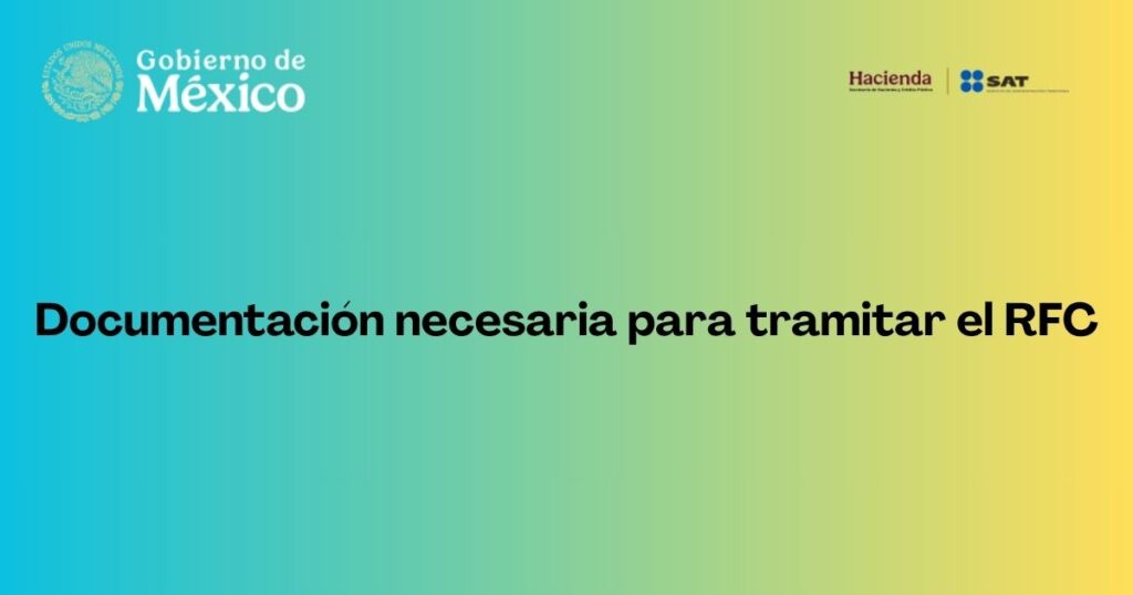 Documentación necesaria para tramitar el RFC