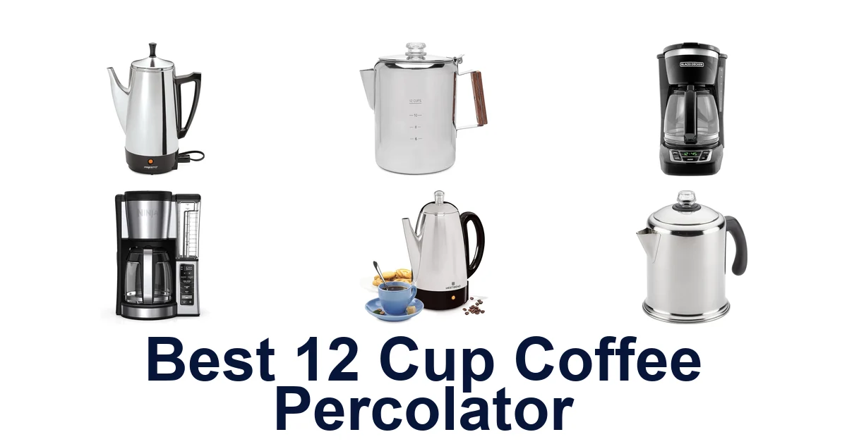 best 12 cup coffee percolator