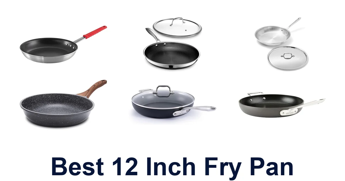 best 12 inch fry pan