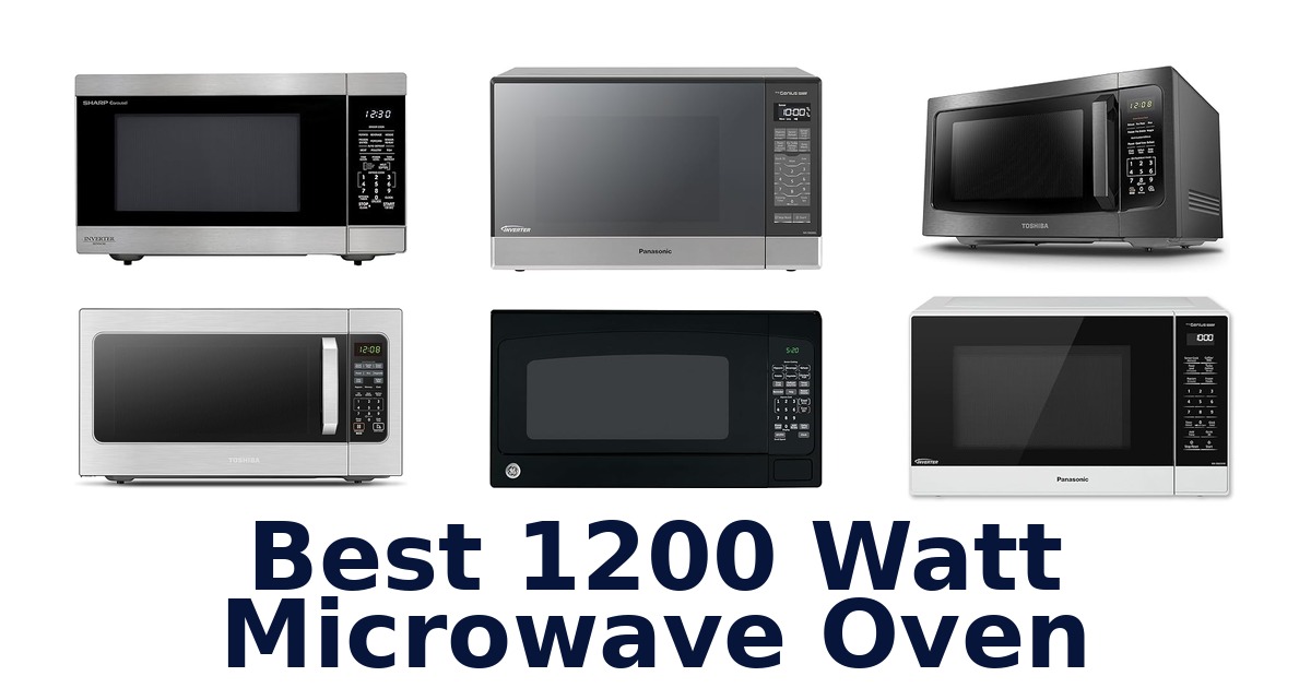 best 1200 watt microwave oven