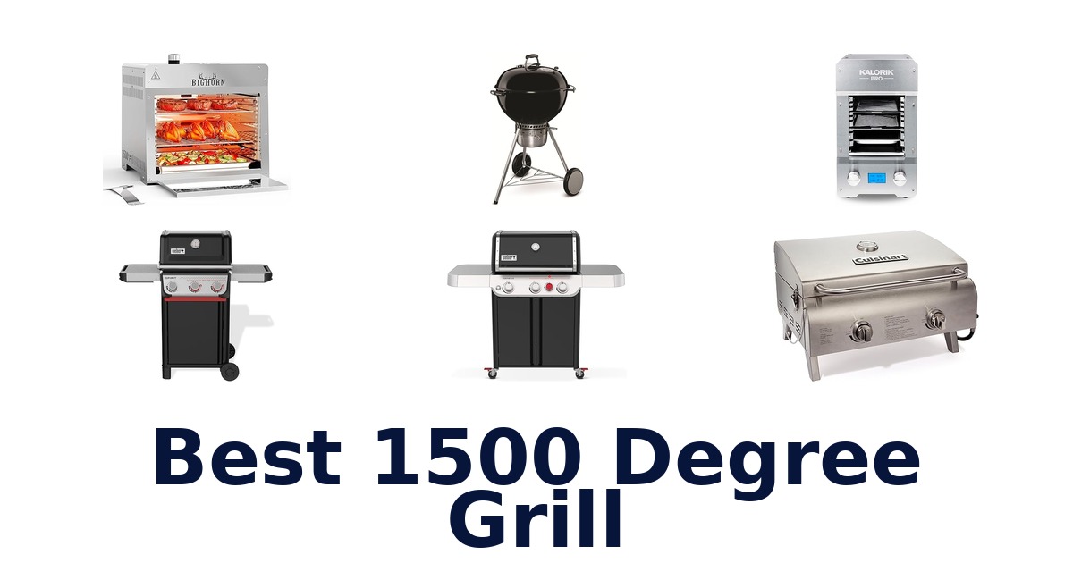 best 1500 degree grill