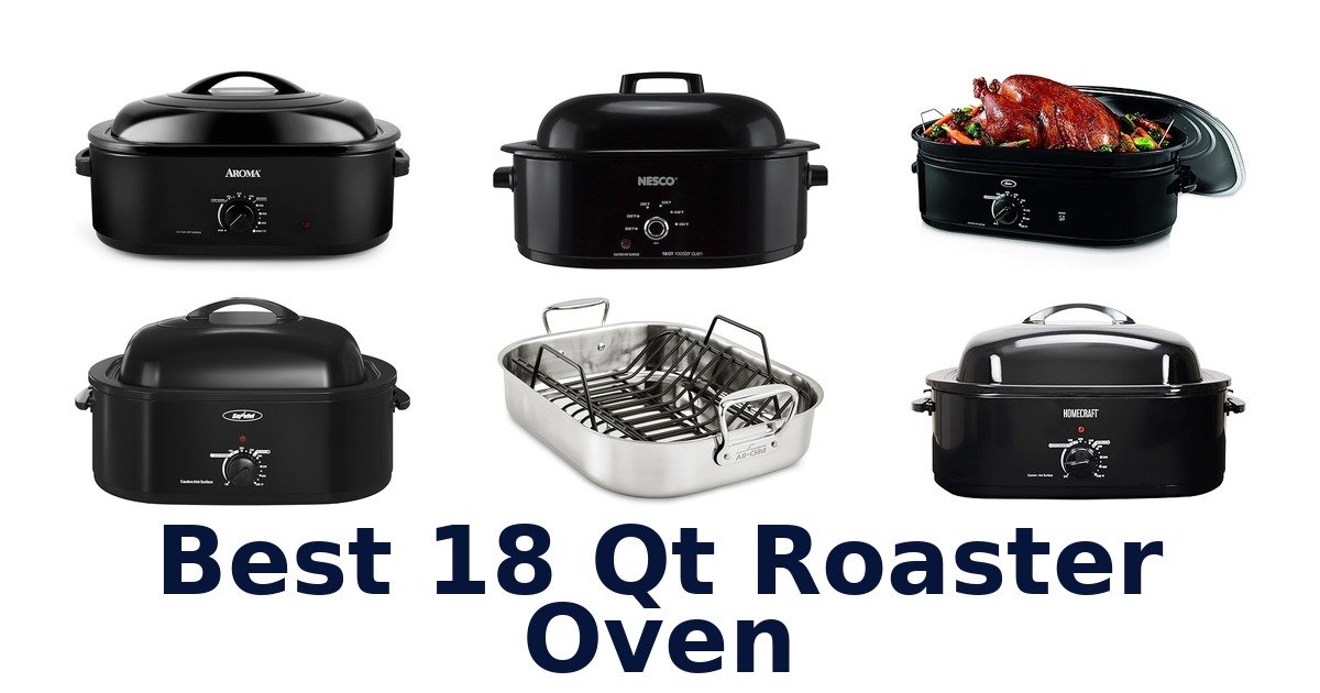 best 18 qt roaster oven
