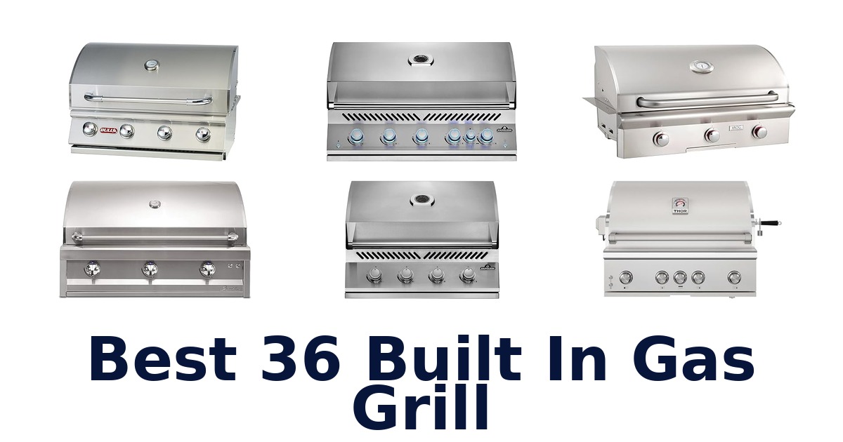best 36 built in gas grill