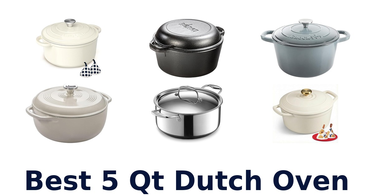 best 5 qt dutch oven