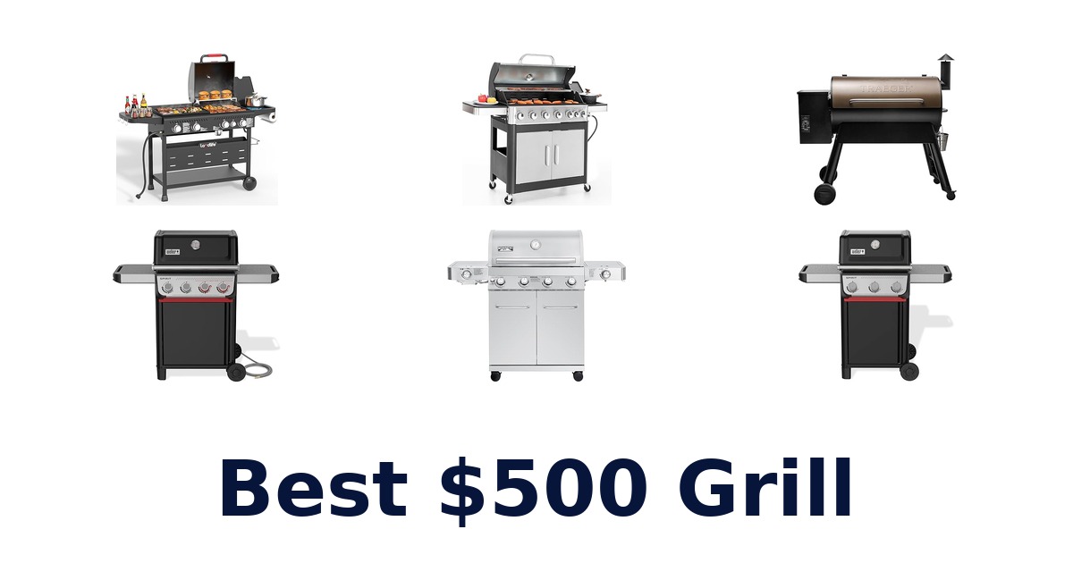 best $500 grill