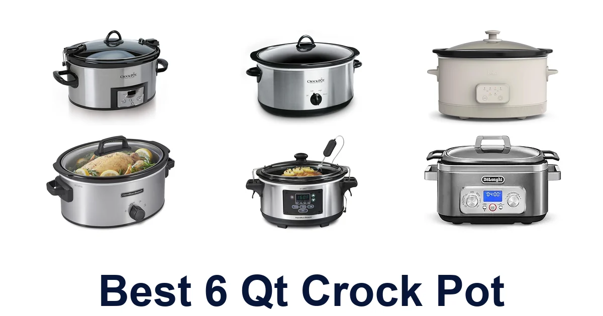 BEST 6 QT Crock Pot Options: Top Picks Revealed!