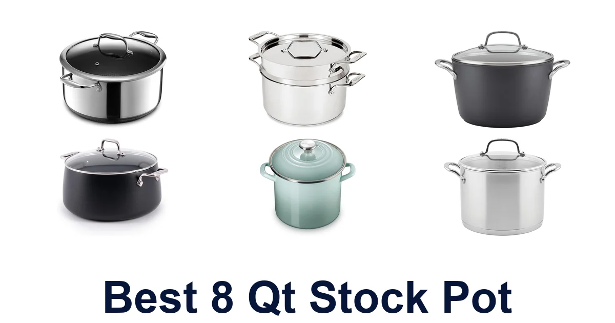 Best 8 Qt Stock Pots: Top 10 Picks for Your Kitchen