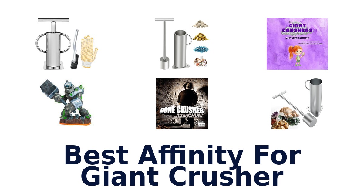 best affinity for giant crusher