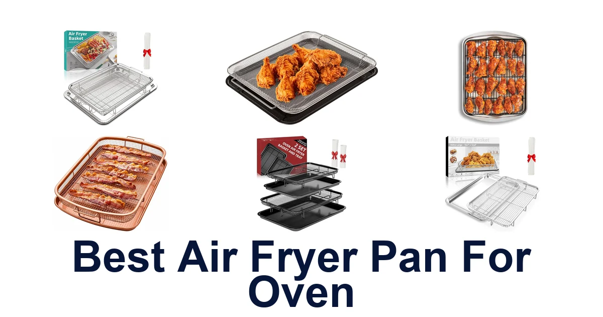 best air fryer pan for oven