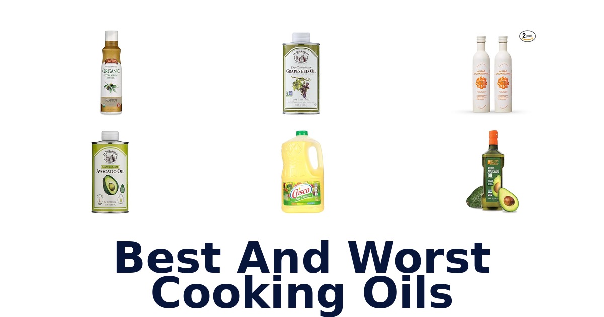 best and worst cooking oils
