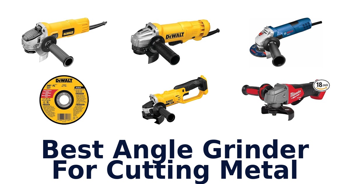best angle grinder for cutting metal