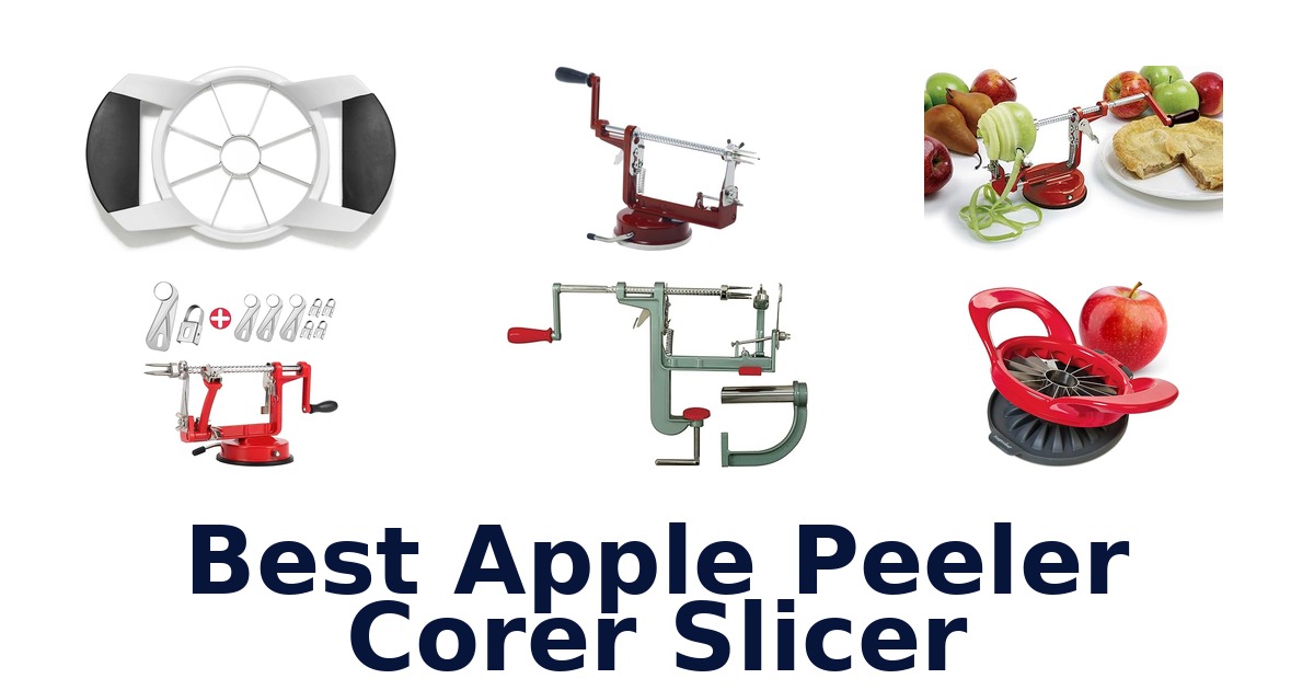 best apple peeler corer slicer