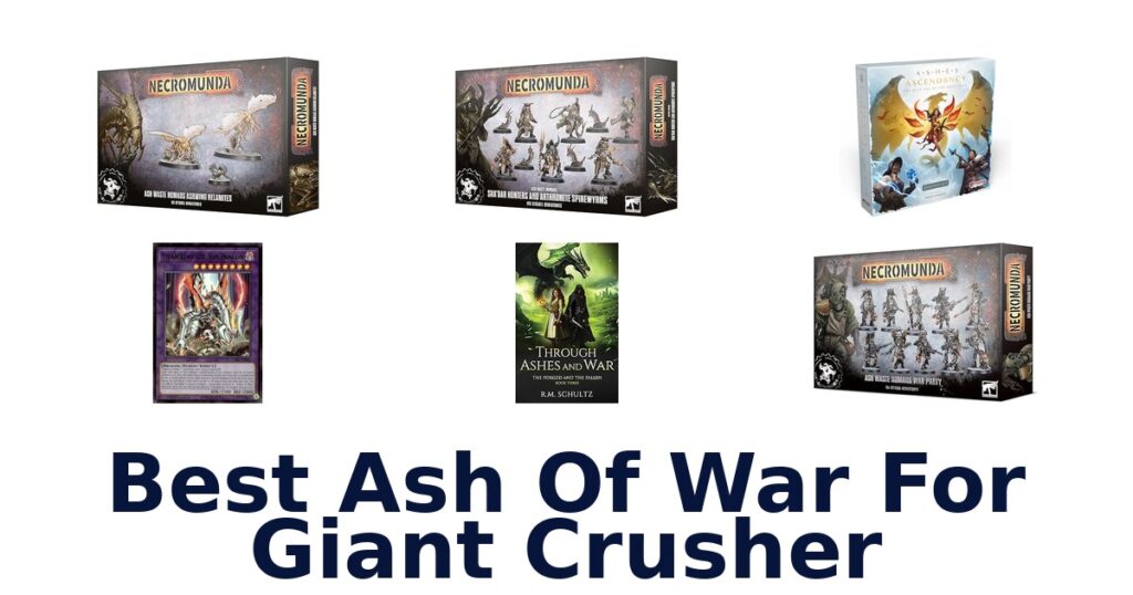 Best Ashes of War for Giant Crusher: Top 10 Picks - RFC Calcular
