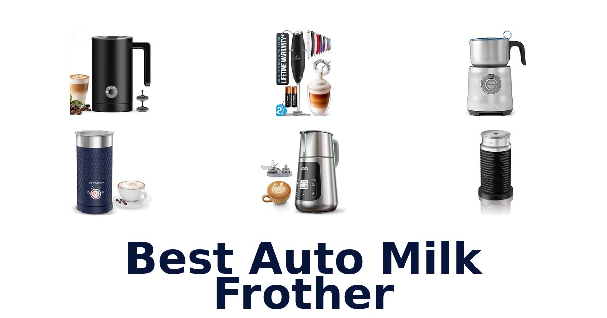 best auto milk frother