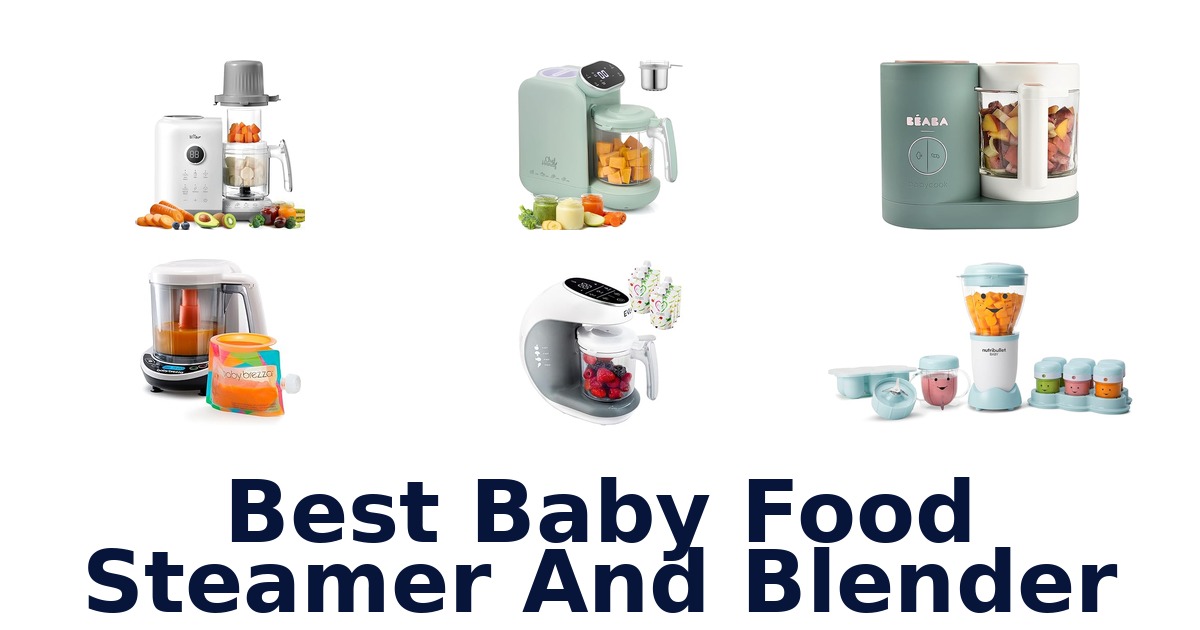 best baby food steamer and blender