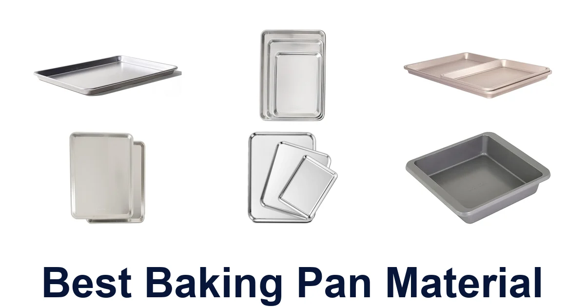 best baking pan material