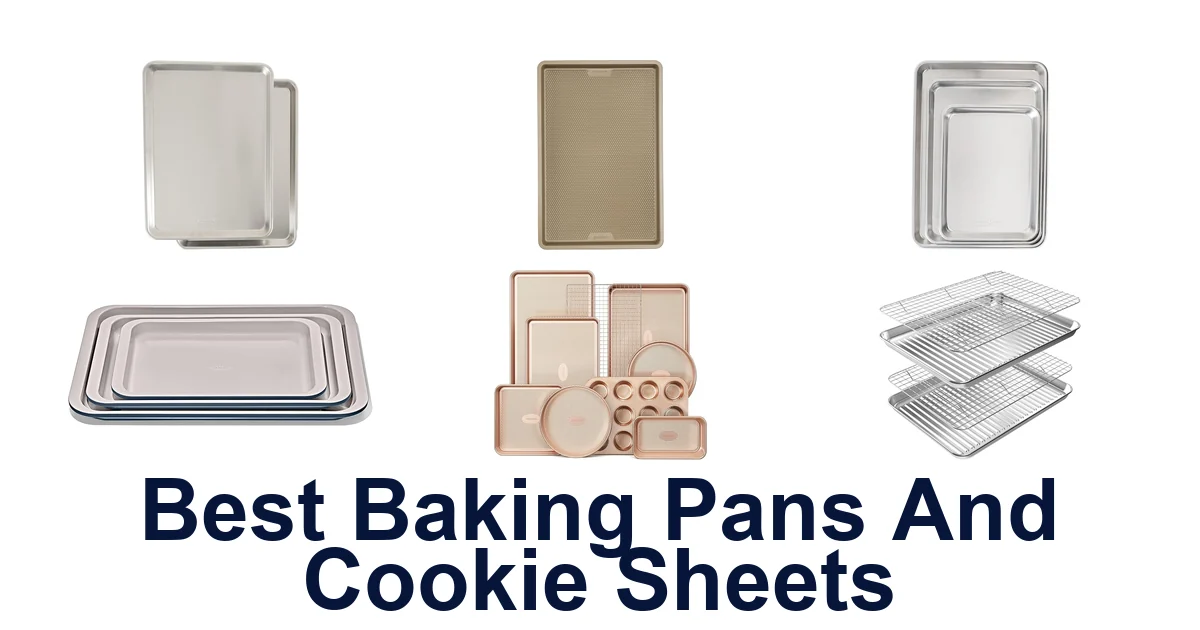 best baking pans and cookie sheets
