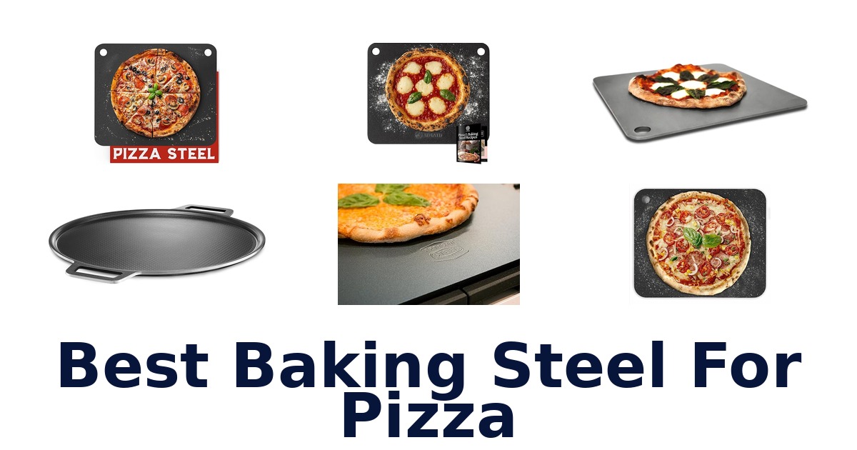 best baking steel for pizza
