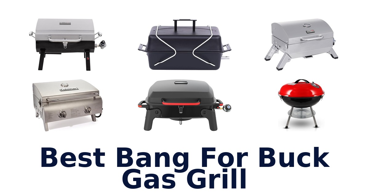 best bang for buck gas grill