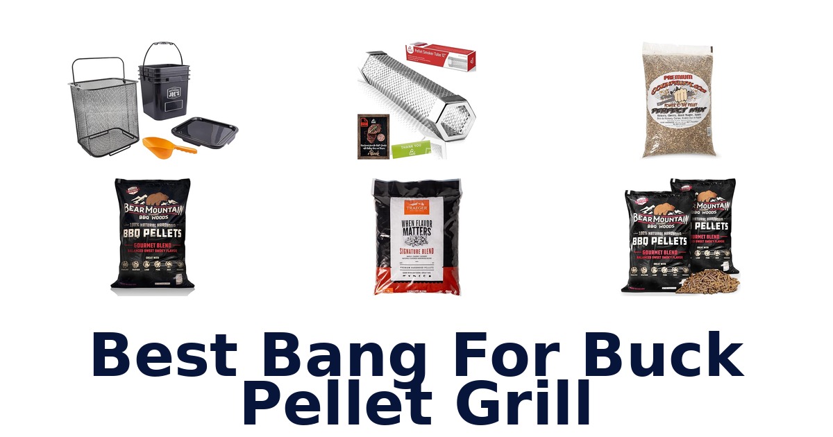 best bang for buck pellet grill