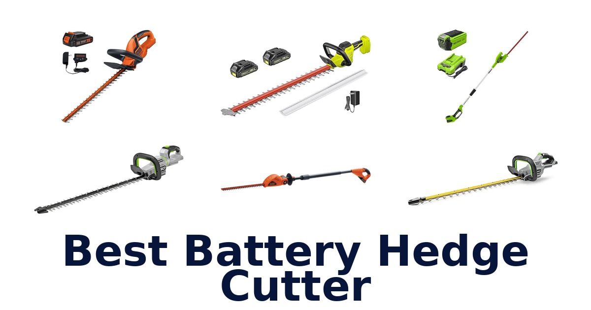 best battery hedge cutter