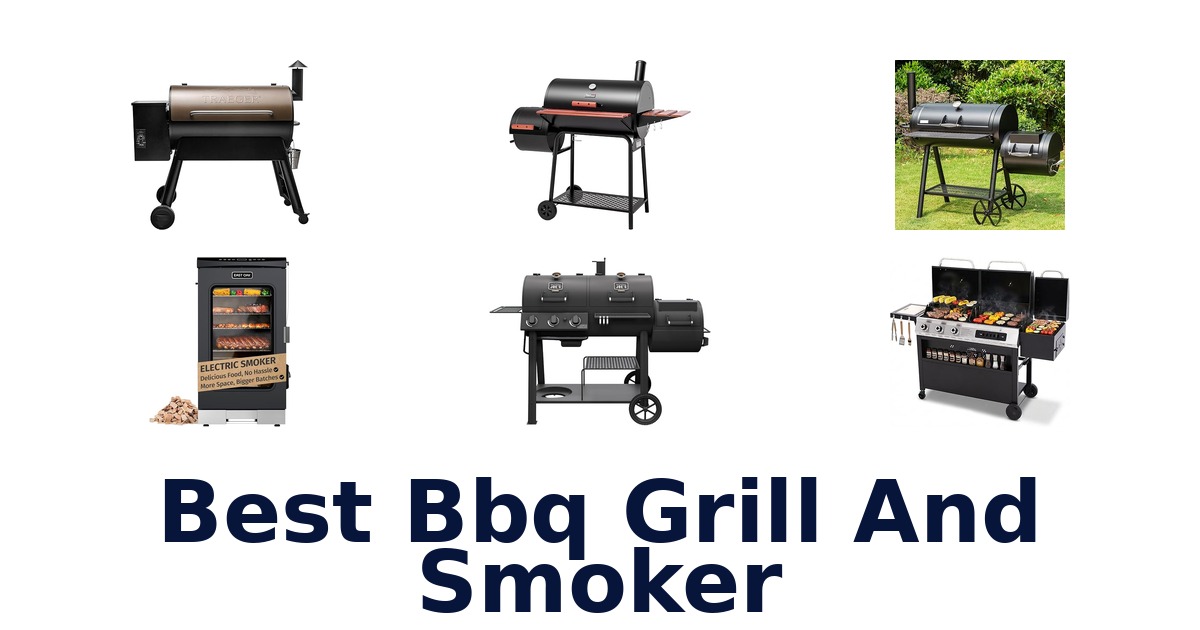 best bbq grill and smoker