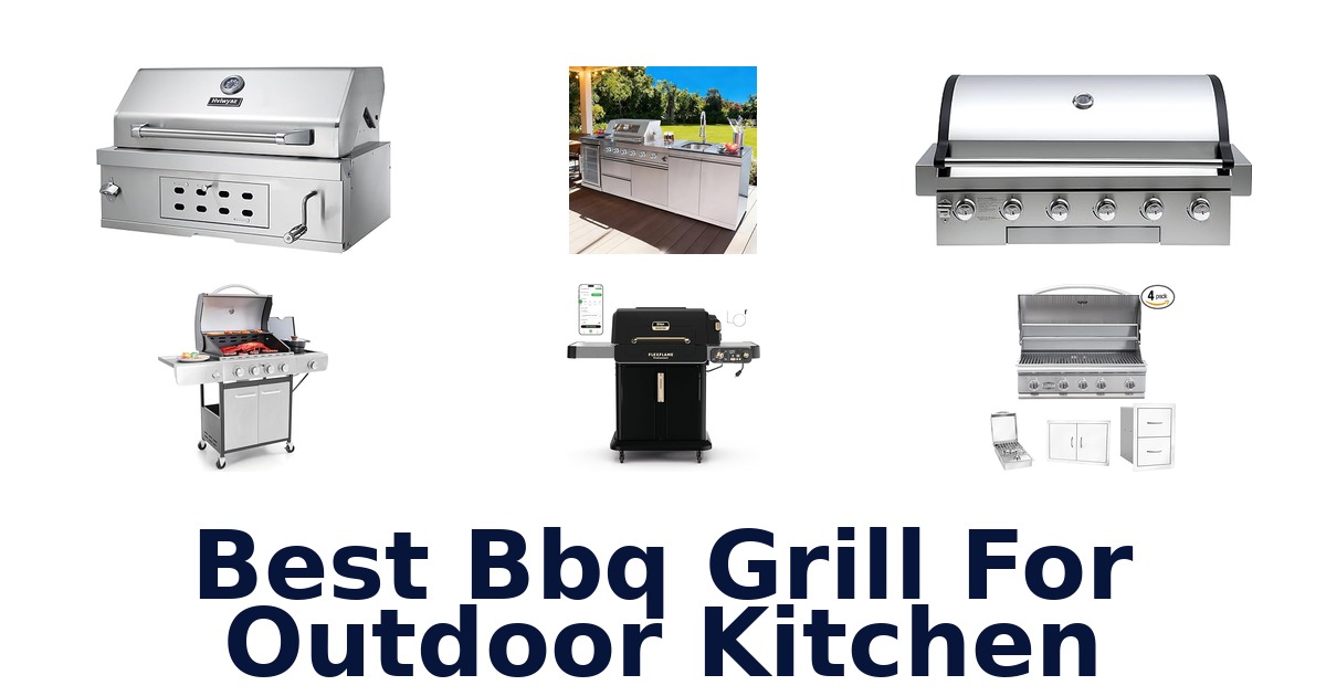 best bbq grill for outdoor kitchen