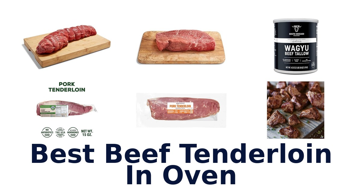 best beef tenderloin in oven