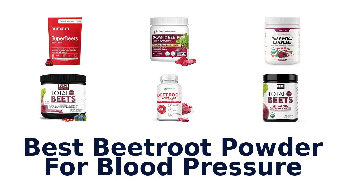 BEST Beetroot Powders for Blood Pressure: Top 10 Picks