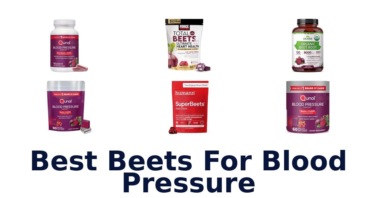 Best Beets for Blood Pressure: Top 10 Picks