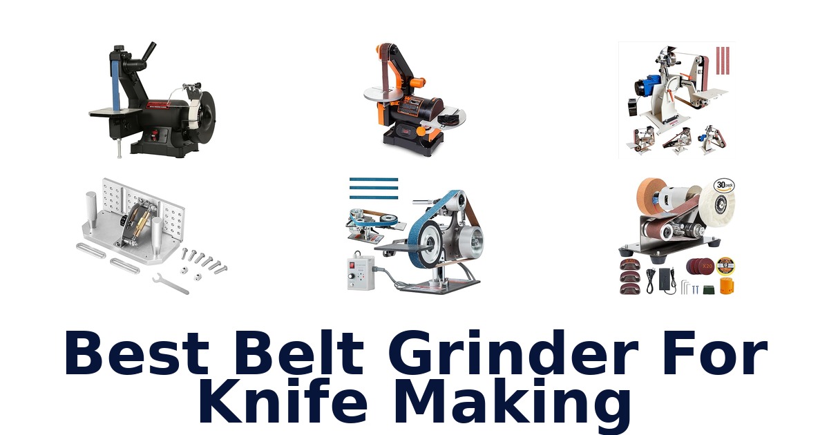 best belt grinder for knife making