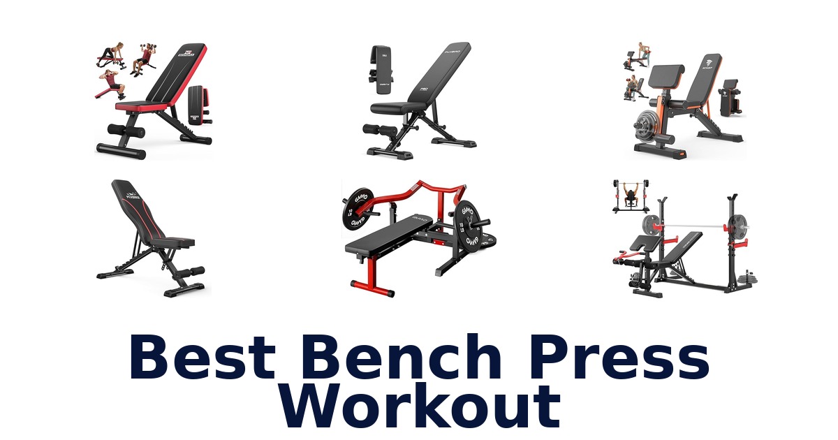 best bench press workout