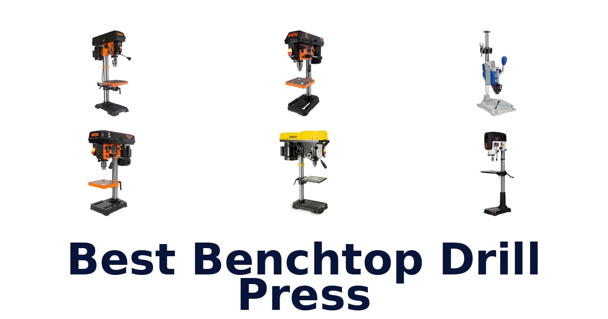best benchtop drill press