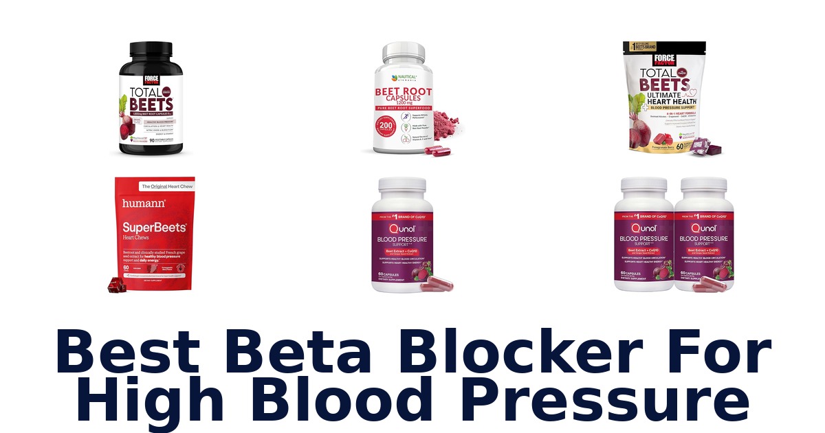 Best Beta Blockers for High Blood Pressure