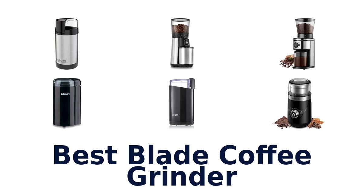 best blade coffee grinder