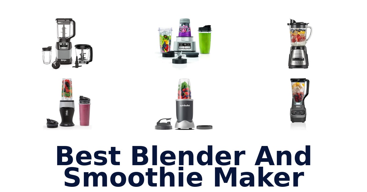 best blender and smoothie maker
