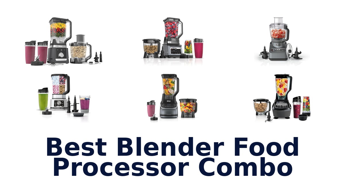 best blender food processor combo