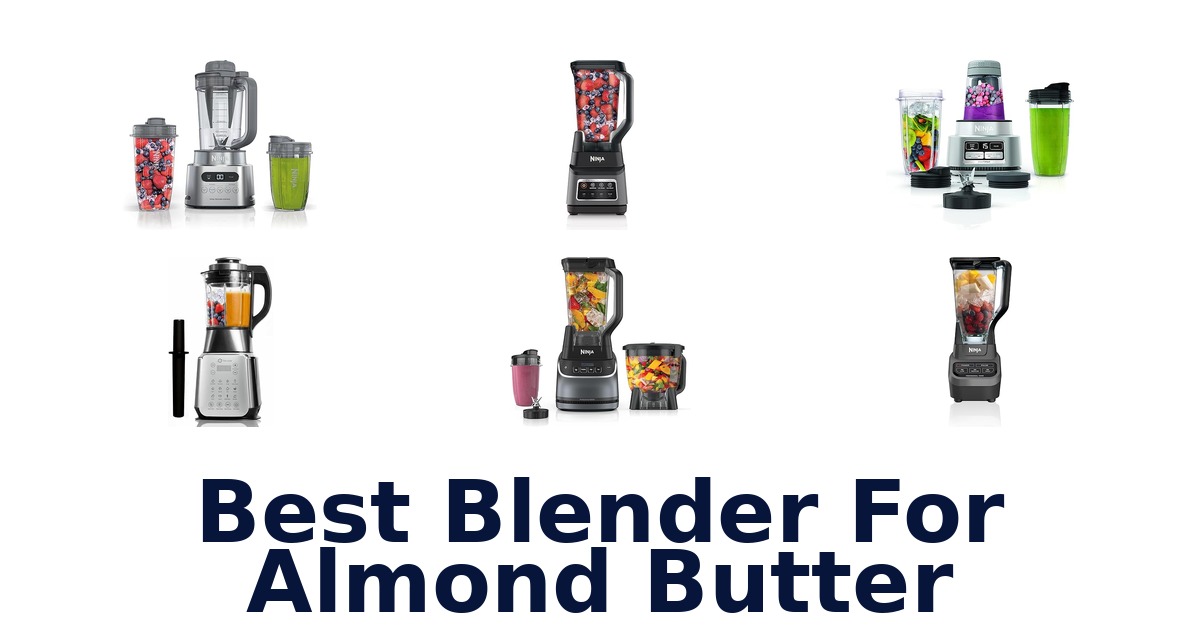 best blender for almond butter