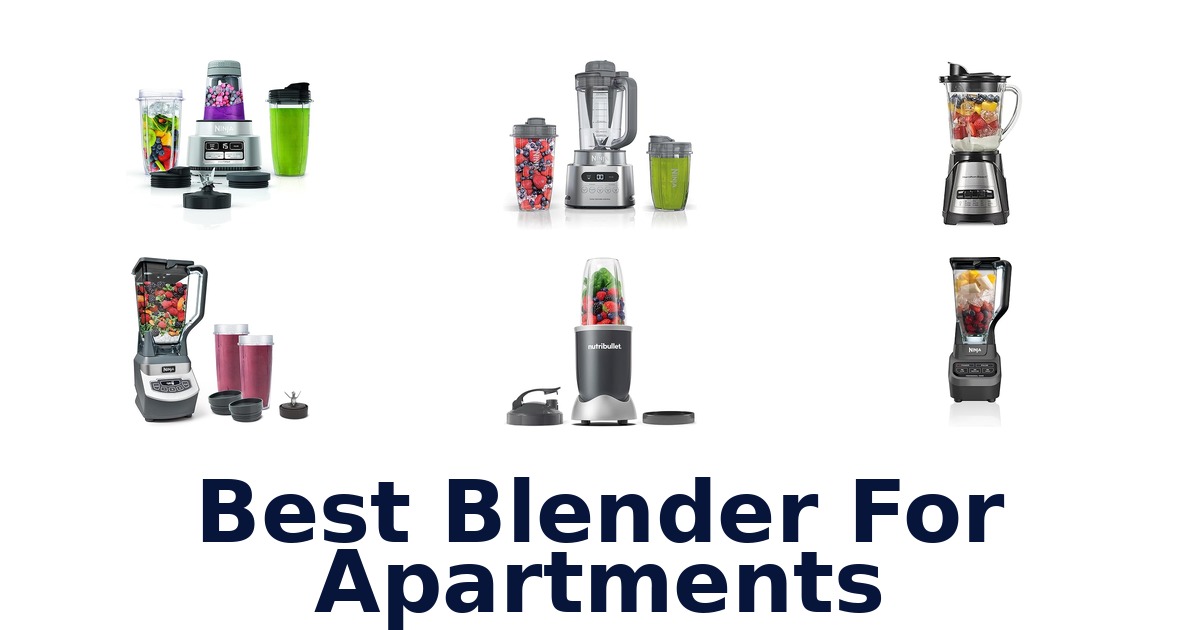 best blender for apartments