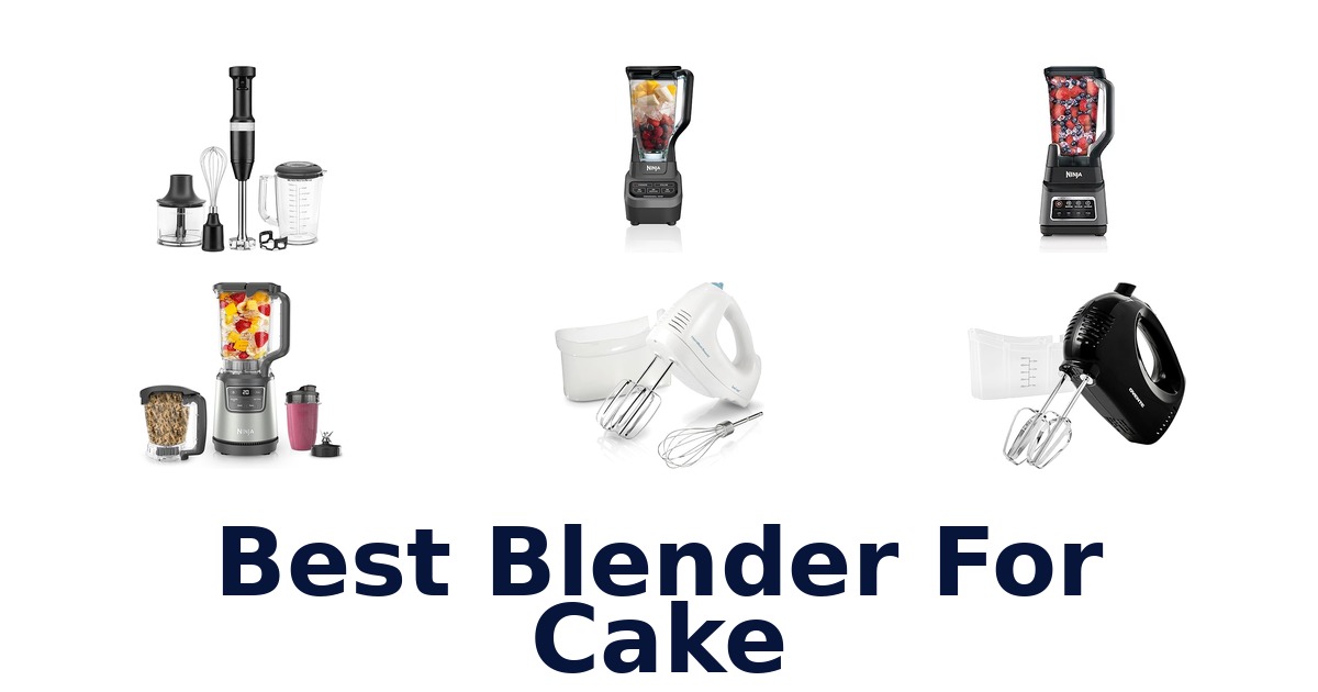 best blender for cake