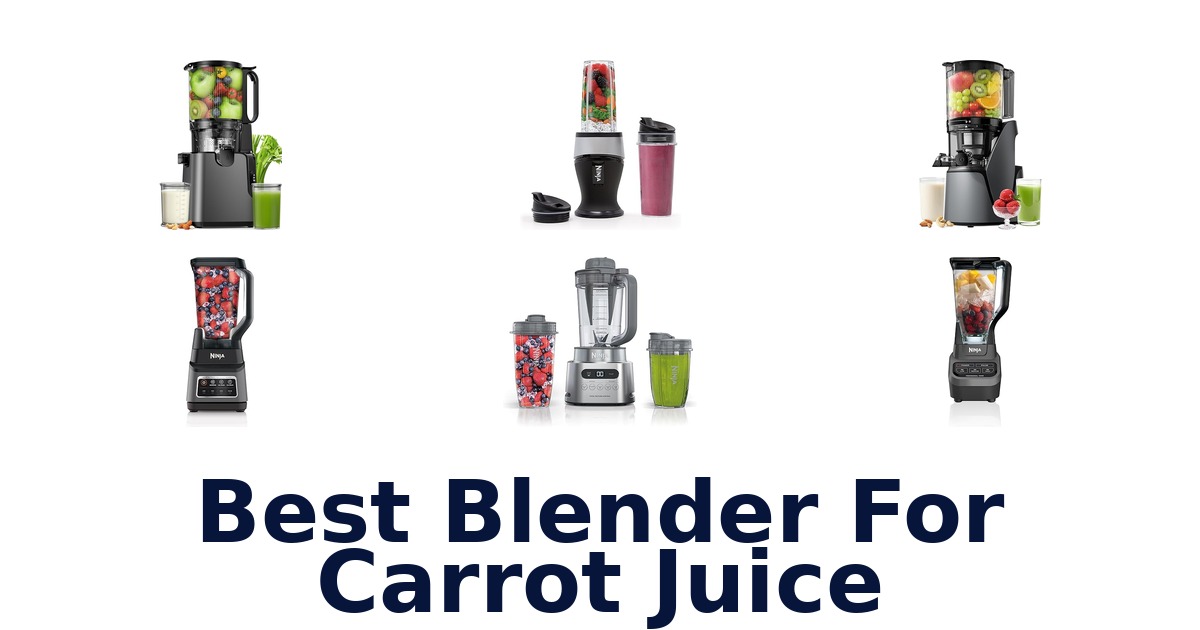 best blender for carrot juice