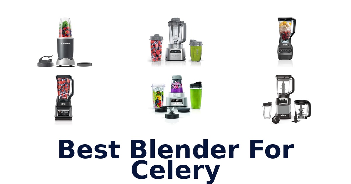 best blender for celery