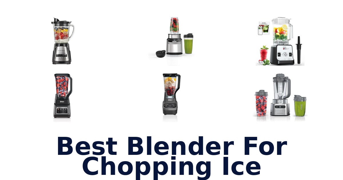 best blender for chopping ice