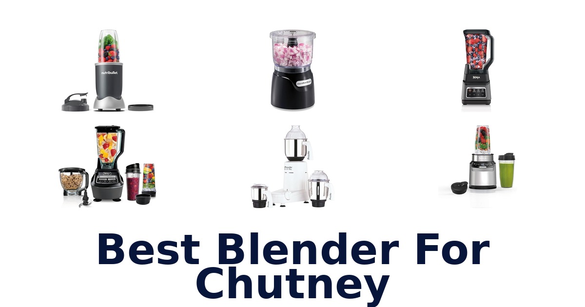 best blender for chutney