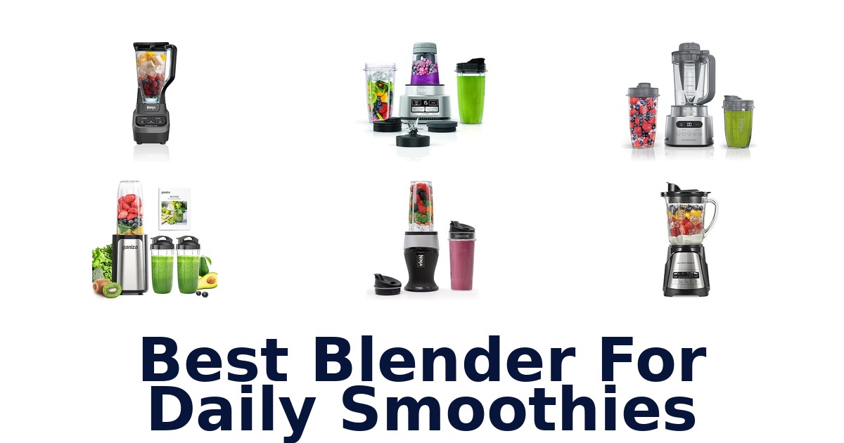 best blender for daily smoothies