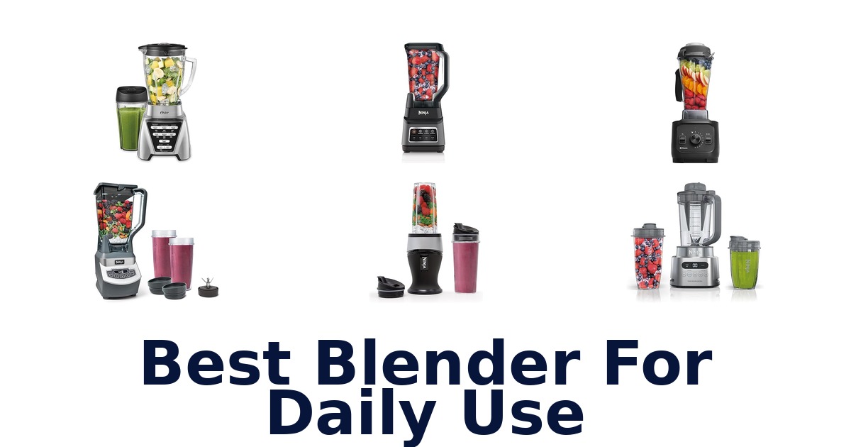 best blender for daily use