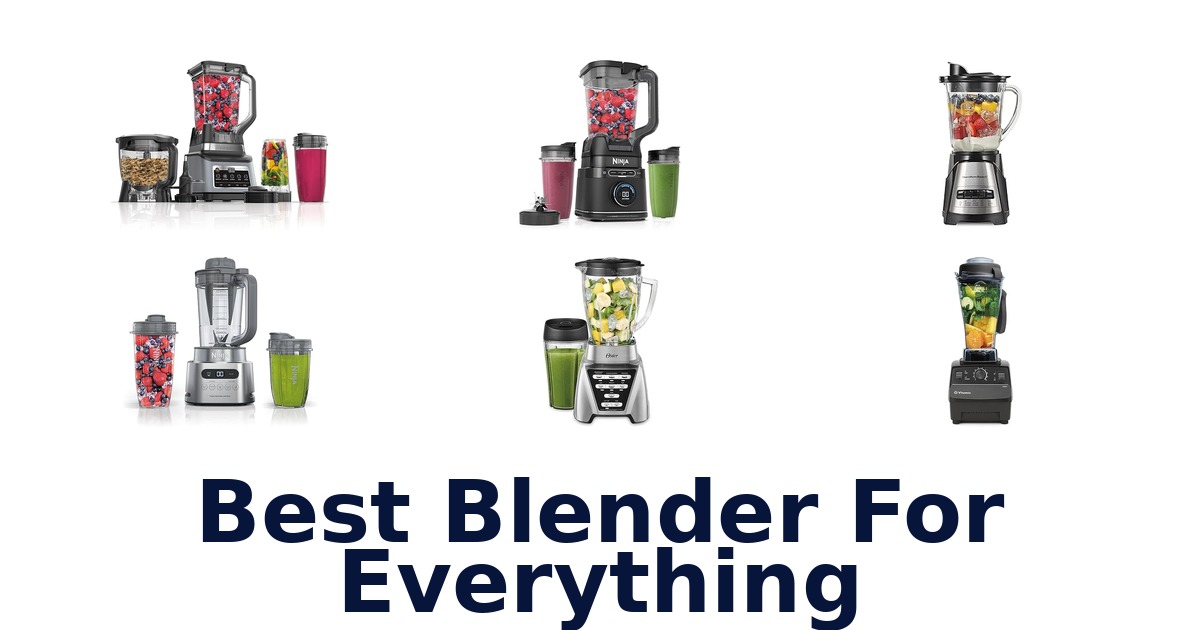 best blender for everything