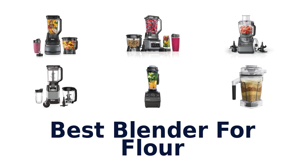 best blender for flour