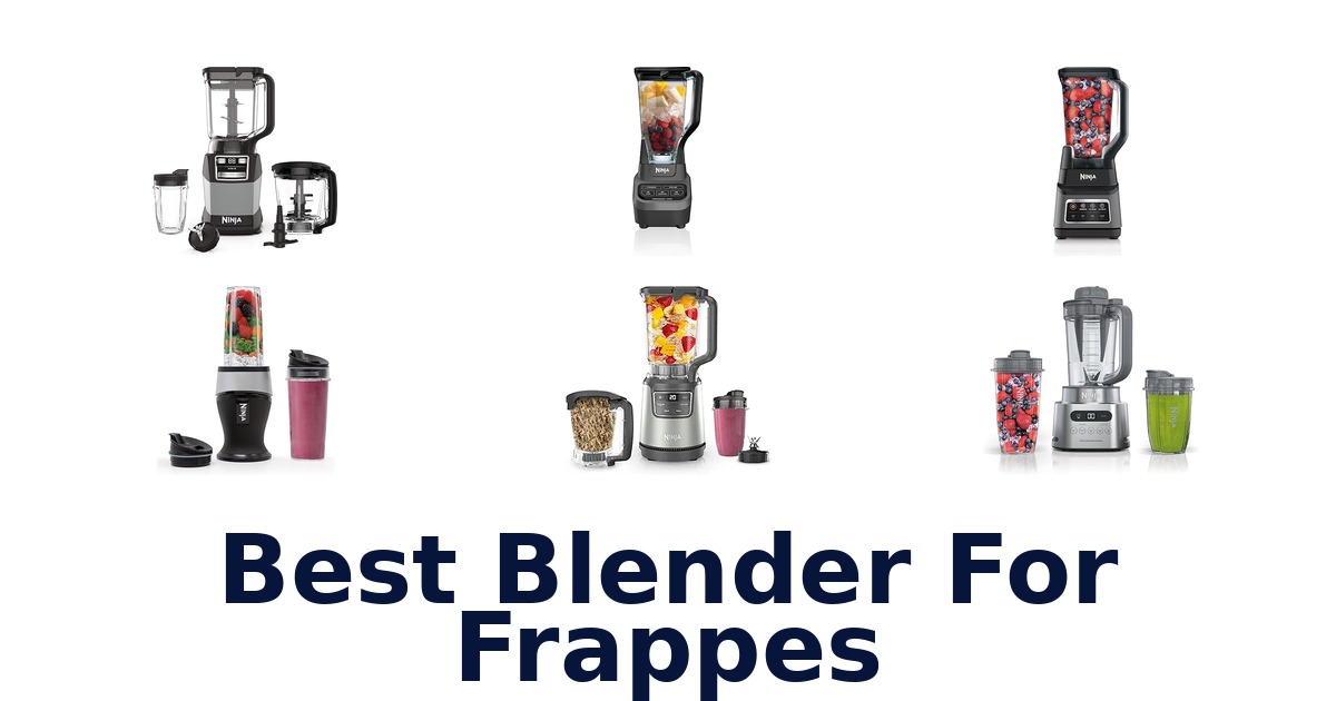 best blender for frappes