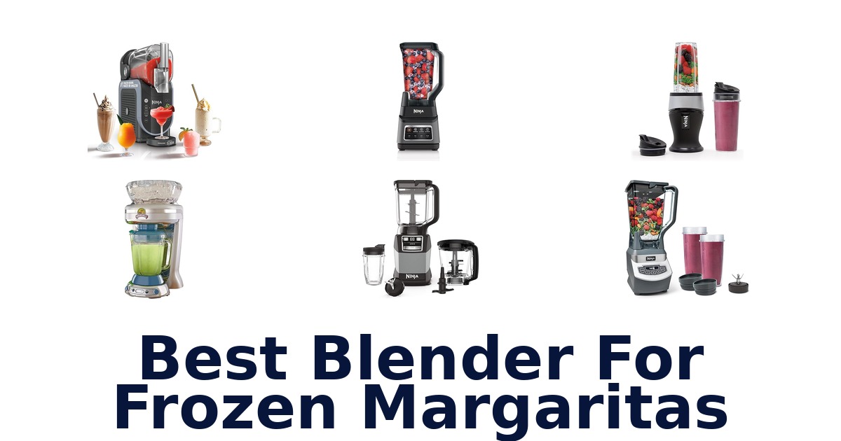best blender for frozen margaritas